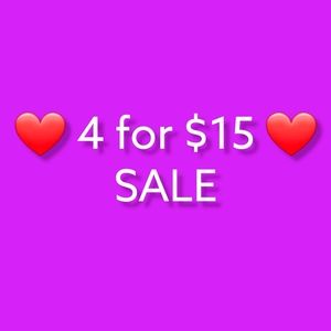 ❤ 4 FOR $15 ❤ SALE